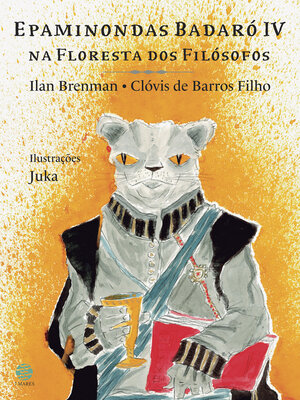 cover image of Epaminondas Badaró IV na floresta dos filósofos